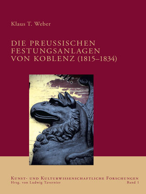 cover image of Die preußischen Festungsanlagen von Koblenz (1815–1834)